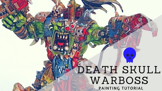 Painting Death Skull Warboss