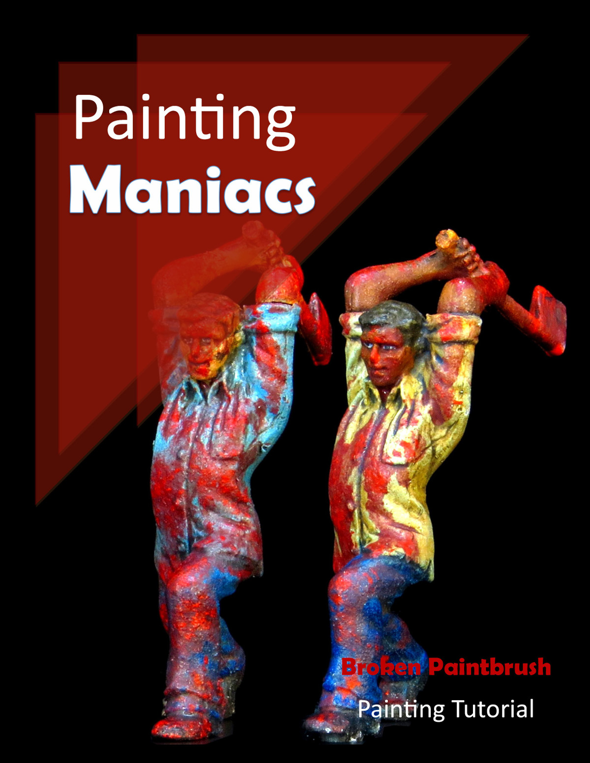 Painting Tutorial for the Maniacs