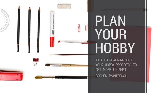 How to plan your hobby projects