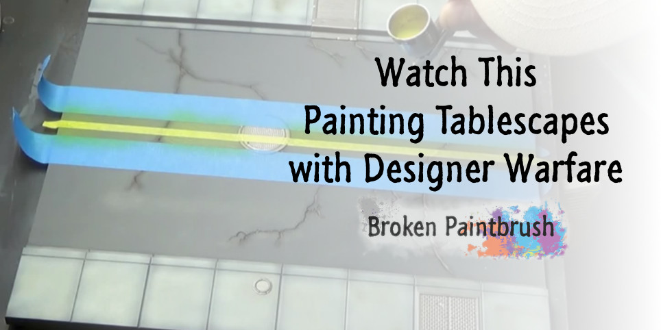Watch This: Painting Tablescapes from Secret Weapon Miniatures