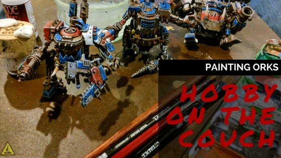 Hobby on the Couch - Ork Style